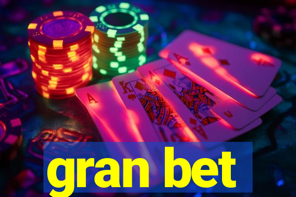 gran bet
